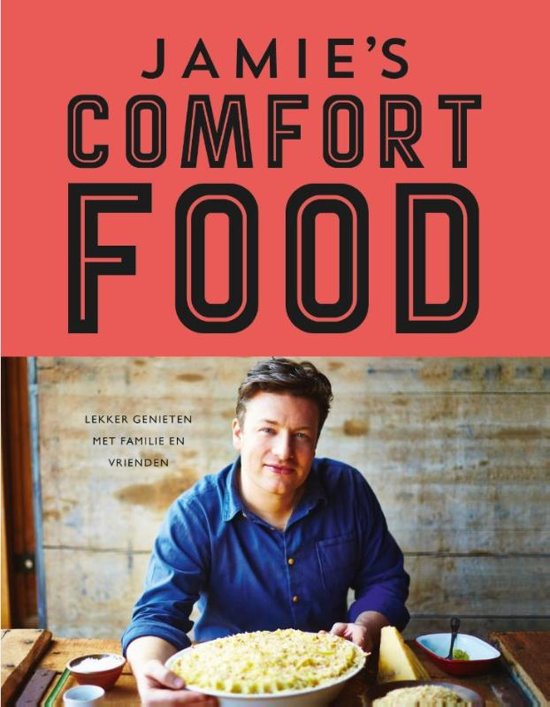 Bestel nu het nieuwste Jamie Oliver: Comfort Food