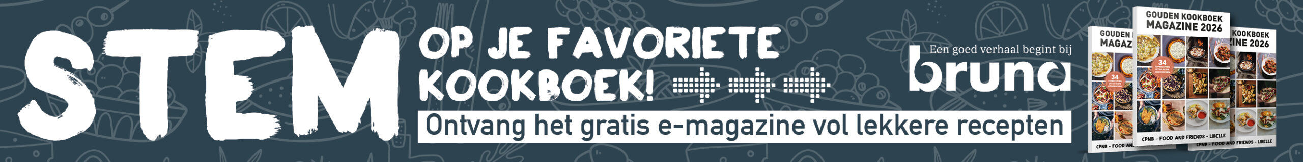 Bruna: Stem op je favoriete kookboek! Ontvang het gratis e-magazine vol lekkere recepten