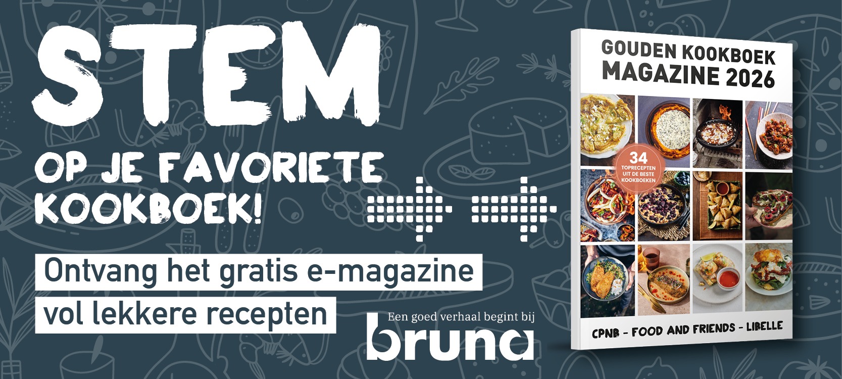 Bruna: Stem op je favoriete kookboek! Ontvang het gratis e-magazine vol lekkere recepten