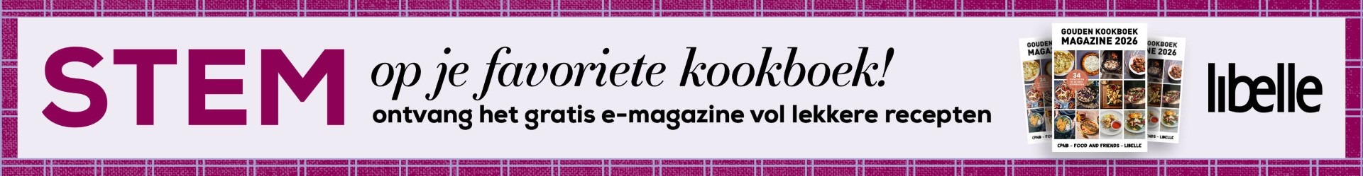 Libelle: Stem op je favoriete kookboek! Ontvang het gratis e-magazine vol lekkere recepten