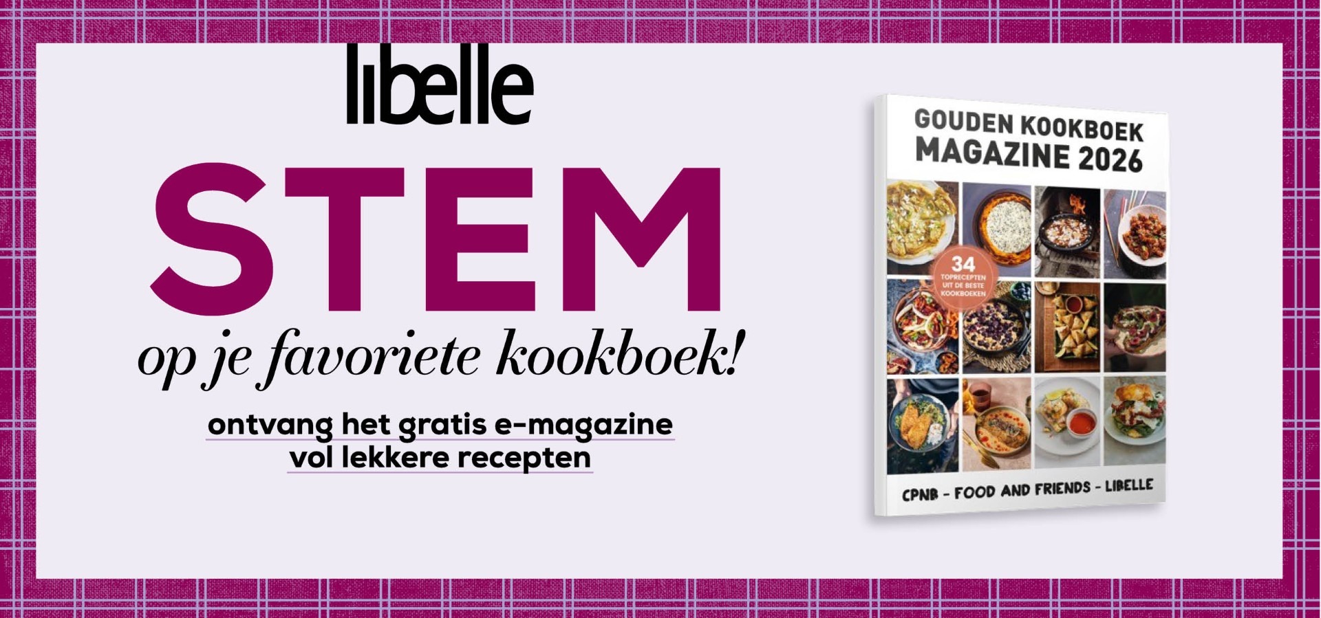 Libelle: Stem op je favoriete kookboek! Ontvang het gratis e-magazine vol lekkere recepten